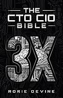 Algopix Similar Product 9 - The CTO  CIO Bible 3X Building