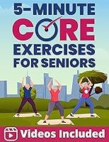 Algopix Similar Product 13 - 5Minute Core Exercises for Seniors