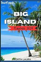 Algopix Similar Product 15 - Travel Guide To Big Island 2024