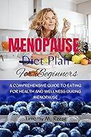 Algopix Similar Product 5 - MENOPAUSE DIET PLAN FOR BEGINNERS A