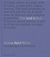 Algopix Similar Product 6 - The Land Is Full Nelson Byrd Woltz