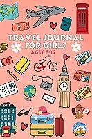 Algopix Similar Product 12 - Travel Journal For Girls Ages 812 A