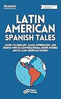 Algopix Similar Product 16 - Latin American Spanish Tales Learn