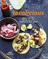 Algopix Similar Product 5 - Tacolicious Festive Recipes for Tacos
