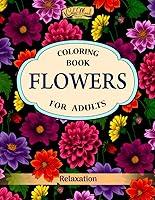 Algopix Similar Product 8 - Flowers Coloring Book An Adult