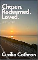 Algopix Similar Product 14 - Chosen Redeemed Loved  A Pathway