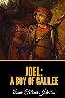 Algopix Similar Product 9 - Joel: A Boy of Galilee