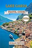 Algopix Similar Product 9 - Lake Garda Travel Guide 2024 The