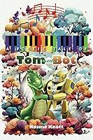 Algopix Similar Product 12 - A Poetic Tale of: Tom meets Bot