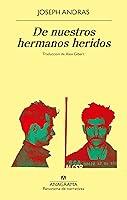 Algopix Similar Product 16 - De nuestros hermanos heridos Spanish