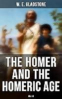 Algopix Similar Product 19 - The Homer and the Homeric Age (Vol. 1-3)