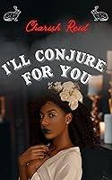 Algopix Similar Product 10 - Ill Conjure for You The Beck Sister
