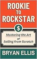 Algopix Similar Product 16 - Rookie to Rockstar Master the Art of