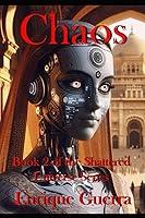 Algopix Similar Product 9 - Chaos Book 2 of the Shattered Universe