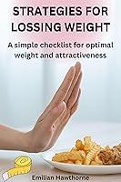 Algopix Similar Product 5 - STRATEGIES FOR LOSSING WEIGHT A simple