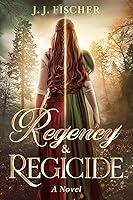 Algopix Similar Product 16 - Regency & Regicide: A Novel