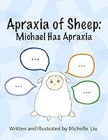 Algopix Similar Product 14 - Apraxia of Sheep: Michael Has Apraxia