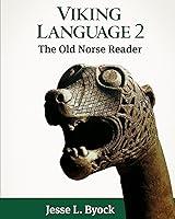 Algopix Similar Product 1 - Viking Language 2 The Old Norse Reader