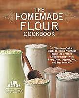 Algopix Similar Product 17 - The Homemade Flour Cookbook The Home