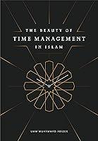 Algopix Similar Product 16 - The Beauty of Time Management in Islam