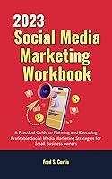 Algopix Similar Product 17 - 2023 Social Media Marketing Workbook A