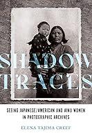 Algopix Similar Product 1 - Shadow Traces Seeing JapaneseAmerican