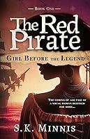 Algopix Similar Product 7 - Girl Before the Legend (The Red Pirate)