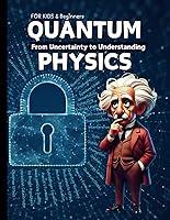 Algopix Similar Product 19 - Quantum Physics for Kids and Beginners