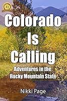 Algopix Similar Product 16 - Colorado Is Calling Adventures in the