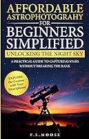 Algopix Similar Product 19 - Affordable Astrophotography For