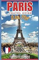 Algopix Similar Product 13 - Paris Travel Guide 2024 with Map