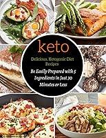 Algopix Similar Product 11 - Delicious Ketogenic Diet Recipes That