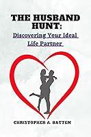 Algopix Similar Product 7 - The Husband Hunt Discovering Your