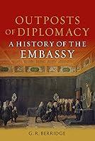 Algopix Similar Product 5 - Outposts of Diplomacy A History of the