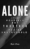 Algopix Similar Product 3 - Alone Its Possible But Together Youre