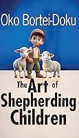 Algopix Similar Product 17 - The Art of Shepherding Children