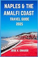 Algopix Similar Product 11 - NAPLES  THE AMALFI COAST TRAVEL GUIDE