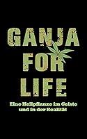 Algopix Similar Product 5 - Ganja for life Eine Heilpflanze im