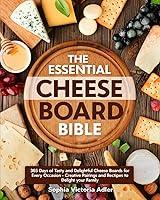 Algopix Similar Product 2 - The Essential Cheese Board Bible 365