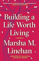 Algopix Similar Product 8 - Building a Life Worth Living: A Memoir