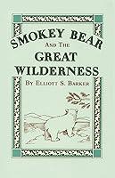 Algopix Similar Product 7 - Smokey Bear and the Great Wilderness