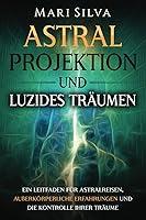 Algopix Similar Product 9 - Astralprojektion und Luzides Trumen