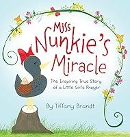 Algopix Similar Product 9 - Miss Nunkies Miracle The Inspiring