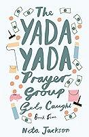 Algopix Similar Product 16 - The Yada Yada Prayer Group Gets Caught