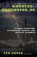 Algopix Similar Product 13 - Haunted Washington DC Federal