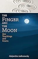 Algopix Similar Product 6 - The Finger and the Moon Zen Teachings