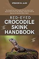 Algopix Similar Product 1 - REDEYED CROCODILE SKINK HANDBOOK The