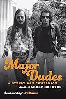 Algopix Similar Product 1 - Major Dudes: A Steely Dan Companion