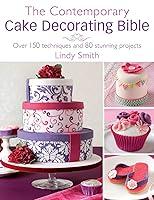 Algopix Similar Product 13 - The Contemporary Cake Decorating Bible