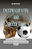 Algopix Similar Product 14 - ENCEPHALOPATHY AND SOCCER GAME